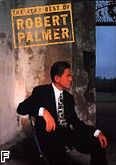 Okładka: Palmer Robert, The Very Best Of Robert Palmer