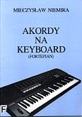Okadka: Niemira Mieczysaw, Akordy na keyboard (fortepian)