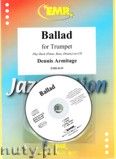 Okadka: Armitage Dennis, Ballads for Trumpet and Piano or CD