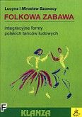 Okadka: Bzowska Lucyna, Bzowski Mirosaw, Folkowa zabawa + KASETA