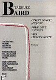 Okładka: Baird Tadeusz, Cztery sonety miłosne na baryton i orkiestrę symfoniczną