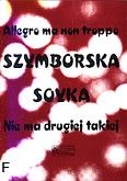 Okadka: Szymborska Wisawa, Sojka Stanisaw, Allegro ma non troppo, Nie ma drugiej takiej
