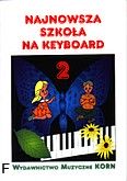 Okadka: Korn Krzysztof, Najnowsza Szkoa na Keyboard z.2