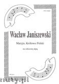 Okładka: Janiszewski Wacław, Maryjo, Królowo Polski na orkiestrę dętą (partytura)