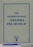 Okadka: Szweykowski Zygmunt, Szweykowska Anna, Jak skomponowa dramma per musica 2