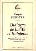 Okadka: Frster Kaspar, Dialogus de judith holoferne(partytura + gos)