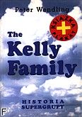 Okadka: Wendling Peter, KELLY FAMILY - Historia super grupy