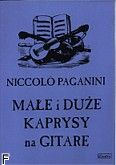 Okładka: Paganini Niccolo, Małe i duże kaprysy na gitarę