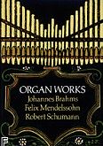 Okadka: Brahms, Mendelssohn And Schumann, Organ Works