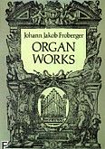 Okadka: Froberger Johann Jacob, Organ Works