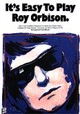 Okładka: Orbison Roy, It's Easy To Play Roy Orbison