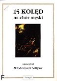 Okadka: Sotysik Wodzimierz, 15 Kold na chr mski a cappella