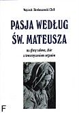 Okadka: Skroboszewski Wojciech, Pasja wg w.Mateusza na gosy solowe i chr z towarzyszeniem organw