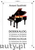 Okadka: Szaliski Antoni, Dodekalog - 12 miniatur na fortepian