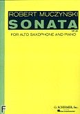 Okadka: Muczynski Robert, Sonata, Op. 29 for Alto Saxophone and Piano