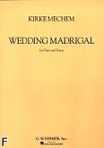 Okładka: Mechem Kirke, Wedding Madrigal (Flute / Piano)