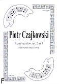 Okadka: Czajkowski Piotr, Pie bez sw, op. 2 nr 3 (partytura + gosy)
