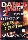 Okadka: , Dance, Dance, Dance Party People!!! 2
