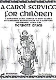 Okadka: Grieg Edward, A Carol Service For Children