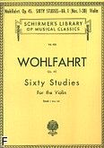 Okadka: Wohlfahrt Franz, 60 etiud, op. 45 - cz. 1 (etiudy 1-30)