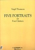 Okadka: Thomson Virgil, 5 Portraits For 4 Clarinets (partytura)