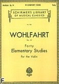 Okadka: Wohlfahrt Franz, 40 Elementary Studies for Violin, Op. 54