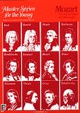 Okładka: Mozart Wolfgang Amadeusz, Master Series For The Young