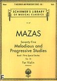 Okadka: Mazas Jacques-Frol, 75 melodycznych etiud uoonych progresywnie, op. 36 z. 1 (1 - 30)