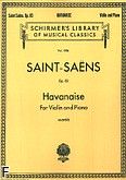Okadka: Saint-Sans Camille, Havanaise, Op. 83 For Violin and Piano