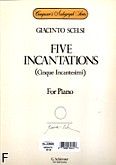 Okładka: Scelsi Giacinto, 5 Incantations