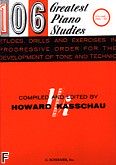 Okadka: Kasschau Howard, 106 Greatest Piano Etudes, Drills And Exercises - Volume 1