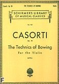 Okadka: Casorti August, The Technics of Bowing, Op. 50, For the Violin