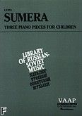 Okładka: Sumera Lepo, 3 utwory fortepianowe dla dzieci