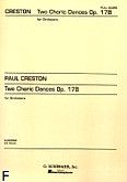 Okładka: Creston Paul, Two Choric Dances for Orchestra