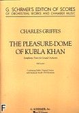Okadka: Griffes Charles T., The Pleasure Dome Of Kubla Khan