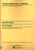 Okadka: Cohn Gregory P., Church Music For All Organs