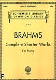 Okładka: Brahms Johannes, Complete Shorter Works