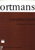 Okadka: Ortmans Rene, Concertino a-moll  na skrzypce i fortepian