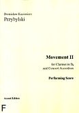Okadka: Przybylski Bronisaw Kazimierz, Movement II for clarinet in Bb and concert accordion (komplet)