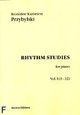 Okadka: Przybylski Bronisaw Kazimierz, Rhythm studies for piano Vol. 1 (1-12)
