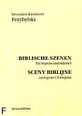 Okadka: Przybylski Bronisaw Kazimierz, Sceny biblijne na sopran i fortepian