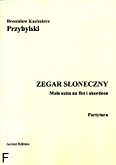 Okadka: Przybylski Bronisaw Kazimierz, Zegar soneczny. Maa suita na flet i akordeon (partytura + gosy)