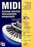 Okadka: Stpie Mariusz, MIDI Cyfrowy interfejs instrumentw muzycznych