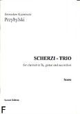 Okładka: Przybylski Bronisław Kazimierz, Scherzi - Trio for clarinet in B, guitar and accordion (score + parts)