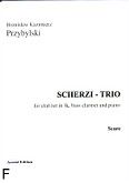 Okładka: Przybylski Bronisław Kazimierz, Scherzi - Trio for clarinet in B, bass clarinet and piano (score + parts)