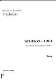 Okładka: Przybylski Bronisław Kazimierz, Scherzi - Trio for oboe, bassoon and piano (score + parts)