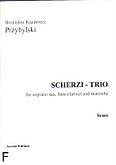 Okadka: Przybylski Bronisaw Kazimierz, Scherzi - Trio for soprano sax, bass clarinet and marimba (score + parts)