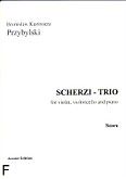 Okadka: Przybylski Bronisaw Kazimierz, Scherzi - Trio for violin, violoncello and piano (score + parts)