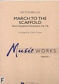 Okadka: Berlioz Hector, March To The Scaffold (score + parts)