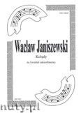 Okadka: Janiszewski Wacaw, Koldy na kwintet saksofonowy (partytura + gosy marszowe)